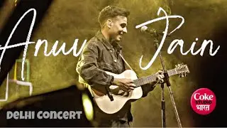 Anuv Jain Live Performance😍| Unforgettable Live Concert in Delhi | Crowd Went Crazy🔥