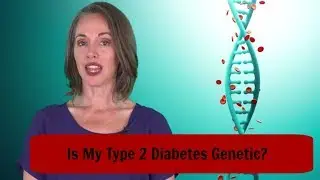 Is My Type 2 Diabetes Genetic?