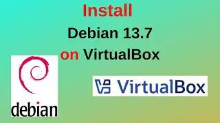 How to Download & Install Debian Linux 13.7 on VirtualBox | Full Step-by-Step Guide for Beginners!