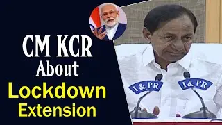 CM KCR About Lockdown Extension - #storyroundup