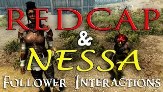 Redcap and Nessa Follower Interactions (Skyrim Mod Clip/Trailer)