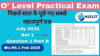 O Level Practical Exam Feb 2025 | Previous Year Practical Question July 2022 Set 1 Question 1 Part 2