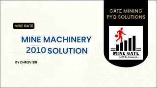 GATE 2010 : Mine machinery solution