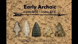 Ancient Landscapes of South Texas - Early Archaic Period