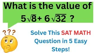 SAT Math Practice | Solve This SAT Math Question in 5 Easy Steps