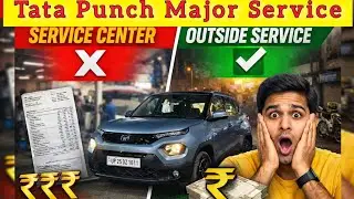 Tata Punch Major Service Outside | Service Center vs Local Garage | Cost Reality😱