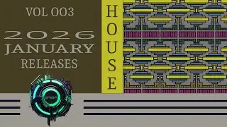 Best house music JANUARY 2026 VOL 003, the new releases, a selection by Eriba
