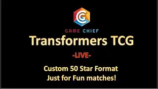 Game Chief Transformers TCG Custom 50 Star Format Matches