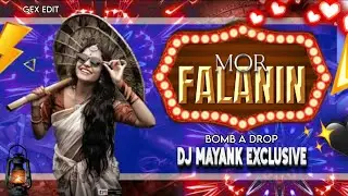 Mor Falanin Ha Lajawab | Bomb A Drop | Remix | Dj Mayank Exclusive X Dj Rohit | Cg Song 2025 | 