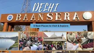 Hum Gaye Delhi Ki 5 Best Locations 🔥 | Vlog