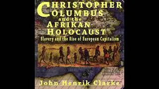 Christopher Columbus and the Afrikan Holocaust: Slavery and the Rise of European Capitalism