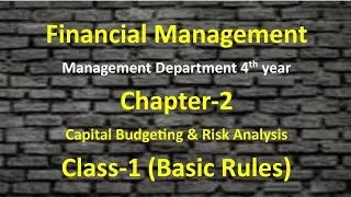 Capital Budgeting & Risk Analysis || Financial Management || BBA 4th year Management Department