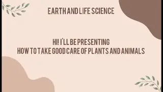 How To Take Good Care of Plants and Animals by Princess V