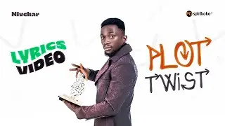 PLOT TWIST - OFFICIAL LYRICS VIDEO