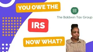 I OWE THE IRS&hellip;.NOW WHAT?