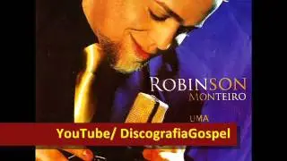 Robinson Monteiro - Uma Nova Hist&oacute;ria (CD Completo) | 2006