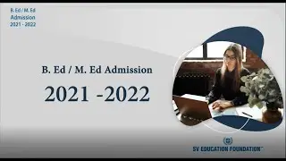 B.Ed | M.Ed Admission 2021 -2022 | UGC Approved