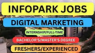 Digital Marketing Job Vacancies |Infopark|Freshers|Experienced|Kerala Jobs#infopark#seo #marketing