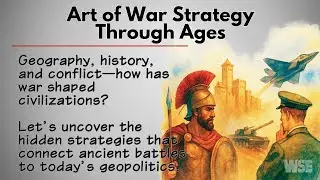 Art of War and Strategic Thinking: From Ancient Battles to Modern Geopolitics