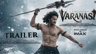 VARANASI - Trailer | Mahesh Babu | S.S. Rajamouli | Prithviraj | Priyanka Chopra | John | FanMade AI