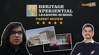 Обзор школы Heritage Xperiential Learning | Отзыв родителей | Взгляд родителей | Yellow Slate