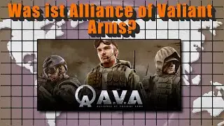ALLIANCE OF VALIANT ARMS [A.V.A.]: Was ist das? [Deutsch/German]