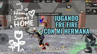 Jugando fre fire con mi hermana | MATIAS SLIMEN✨