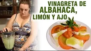 Vinagreta de Albahaca, limón y ajo.