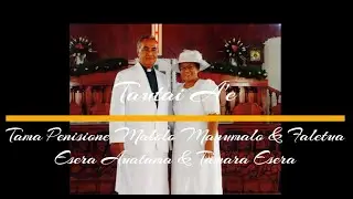 Tautai A'e Rev Esera Auatama Esera & Tamara Esera