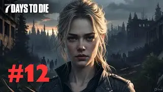 7 Days to Die Ep. 12: Day 59 - Day 64 Horde Night in New Base & Full Move-In! (Twitch Archive)
