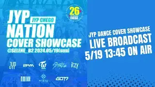 [LIVE BROARDCAST] CHEGO vol.26(JYP CHEGO) K-POP DANCE COVER STAGE JAPAN