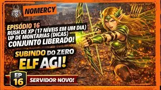 🔥MU DARK EPOCH: 16&ordm; EPIS&Oacute;DIO DA ELF AGI &mdash;  RUSH XP | UP DE MONTARIAS | CONJUNTO | ESTRAT&Eacute;GIAS