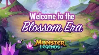Monster Legends - Theme Blossom Era - (OST, Song)
