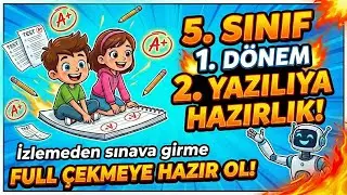5.Sınıf 1.Dönem 2. Yazılıya Hazırlık