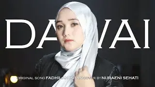 Dawai - Fadhilah Intan - Cover by Nuraeni Sehati