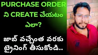P2P Class In Telugu-How to Create a Purchase Order in SAP-SAP MM Course in Telugu-SAP FICO TELUGU