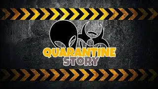 Quarantine Story [Roblox Full Walkthrough]
