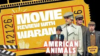 American Animals | Movie review in Tamil | Amazon Prime | Movie with Waran | #waran.a