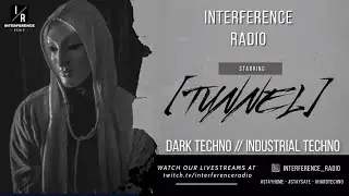 [TUNNEL] (WEBUILDMACHINES) - INTERFERENCE RADIO (INDUSTRIAL TECHNO)