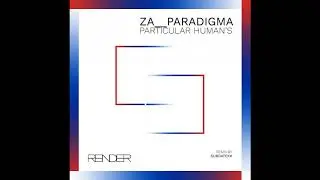 Za__Paradigma - Particular Human's (Subdatekk Remix)