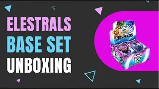 Opening my First Elestrals Base Set Box!