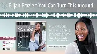 Elijah Frazier: You Can Turn This Around