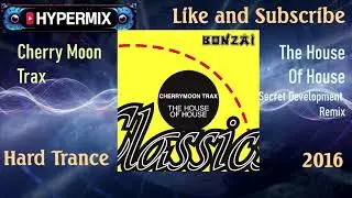 Cherry Moon Trax &ndash; The House Of House (Secret Development Remix) 2016
