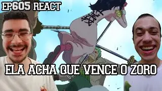 ELA ACHA QUE VENCE O ZORO KKKKKK - One Piece Epis&oacute;dio 605 REACT