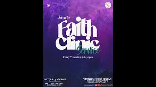 🔥 FAITH CLINIC 🔥| RCCG VICTORY HOUSE FESTAC | 22ND JANUARY 2026
