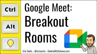Google Meet: Breakout Rooms
