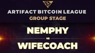 nemphy vs Wifecoach - Artifact Bitcoin League: Group C - Elimination Match