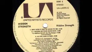 HIDDEN STRENGTH  Why does it feel so good to me