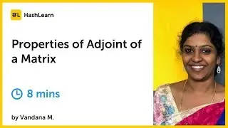 Properties of Adjoint of a Matrix