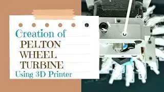 &ldquo;Pelton Wheel Turbine | 3D CAD Modeling & Design Creation&rdquo;